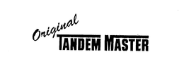 ORIGINAL TANDEM MASTER trademark