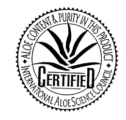 CERTIFIED ALOE CONTENT & PURITY IN THIS PRODUCT INTERNATIONAL ALOE SCIENCE COUNCIL trademark