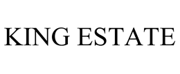 KING ESTATE trademark