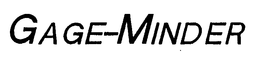 GAGE-MINDER trademark