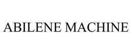 ABILENE MACHINE trademark