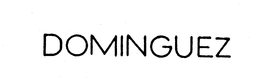 DOMINGUEZ trademark