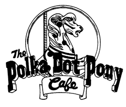 THE POLKA DOT PONY CAFE trademark