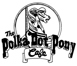 THE POLKA DOT PONY CAFE trademark