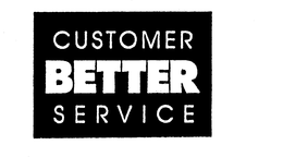 BETTER CUSTOMER SERVICE trademark
