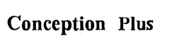 CONCEPTION PLUS trademark