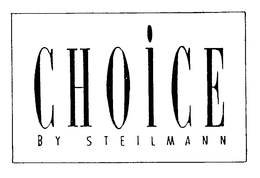 CHOICE BY STEILMANN trademark