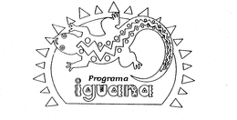 PROGRAMA IGUANA trademark