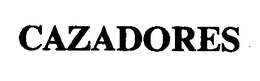 CAZADORES trademark