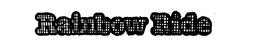 RAINBOW RIDE trademark