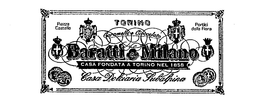 BARATTI & MILANO TORINO CARAMELLE E CIOCCOLATO CASA FONDATA A TORINO NEL 1858 CASA DOLCIARIA SUBALPINA PIAZZA CASTELLO PORTICI DELLA FIERA trademark