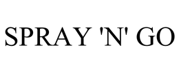 SPRAY 'N' GO trademark