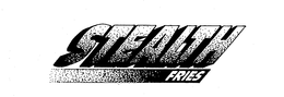 STEALTH FRIES trademark