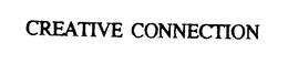 CREATIVE CONNECTION trademark