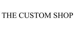 THE CUSTOM SHOP trademark