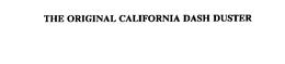 THE ORIGINAL CALIFORNIA DASH DUSTER trademark