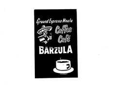 GROUND ESPRESSO MOULU COFFEE CAFE BARZULA trademark