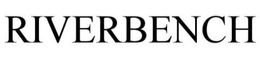 RIVERBENCH trademark