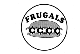 FRUGALS  ¢ ¢ ¢ ¢ trademark