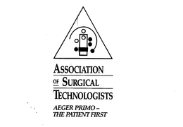 ASSOCIATION OF SURGICAL TECHNOLOGISTS AEGER PRIMO - THE PATIENT FIRST trademark