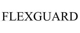 FLEXGUARD trademark