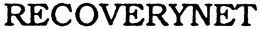 RECOVERYNET trademark