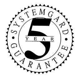 SYSTEMGARD 5 YEAR GUARANTEE trademark