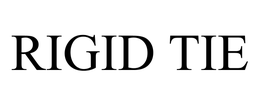 RIGID TIE trademark