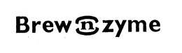 BREW N ZYME trademark