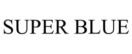SUPER BLUE trademark