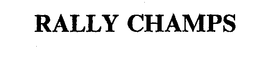 RALLY CHAMPS trademark