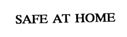 SAFE AT HOME trademark
