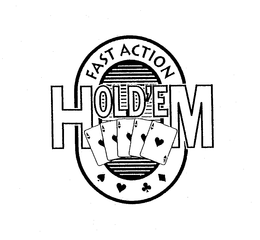 FAST ACTION HOLD'EM trademark