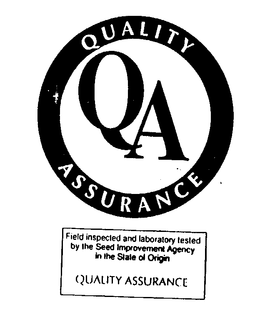 QA QUALITY ASSURANCE FIELD INSPECTED AND LABORATORY TESTED BY THE SEED IMPROVEMENT AGENCY IN THE STATE OR ORGIN QUALITY ASSURANCE trademark