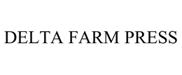 DELTA FARM PRESS trademark