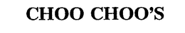 CHOO CHOO'S trademark