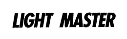LIGHT MASTER trademark