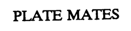 PLATE MATES trademark
