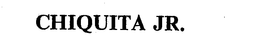 CHIQUITA JR. trademark