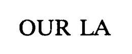 OUR LA trademark