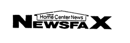 NATIONAL HOME CENTER NEWS NEWSFAX trademark