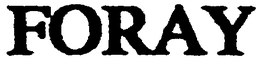 FORAY trademark