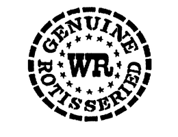 WR GENUINE ROTISSERIED trademark