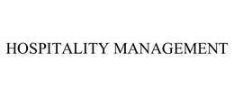HOSPITALITY MANAGEMENT trademark