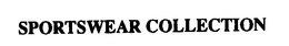 SPORTSWEAR COLLECTION trademark