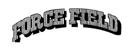 FORCE FIELD trademark