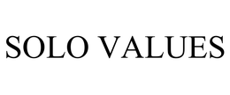 SOLO VALUES trademark