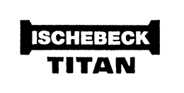 ISCHEBECK TITAN trademark