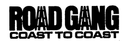 ROAD GANG COAST TO COAST trademark