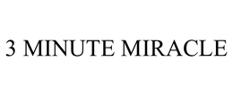3 MINUTE MIRACLE trademark